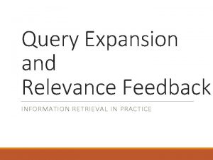 Relevance feedback in information retrieval