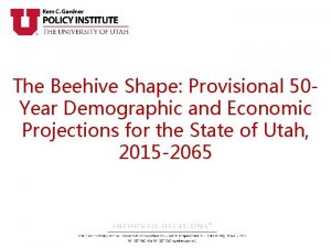 The Beehive Shape Provisional 50 Year Demographic and