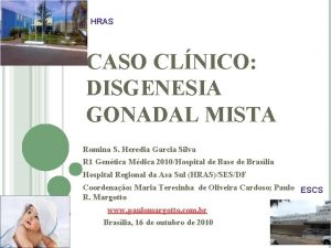 HRAS CASO CLNICO DISGENESIA GONADAL MISTA Romina S