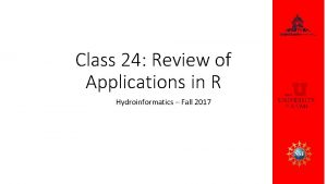 Class 24 Review of Applications in R Hydroinformatics
