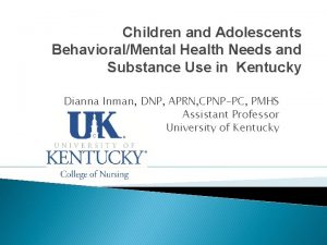 Children and Adolescents BehavioralMental Health Needs and Substance