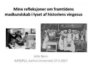 Mine refleksjoner om framtidens madkundskab i lyset af