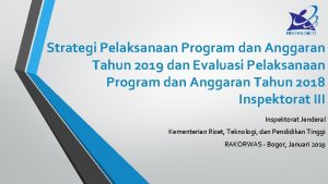 Strategi Pelaksanaan Program dan Anggaran Tahun 2019 dan