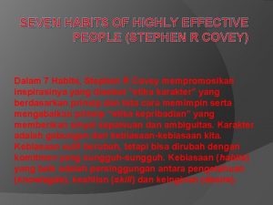 SEVEN HABITS OF HIGHLY EFFECTIVE PEOPLE STEPHEN R
