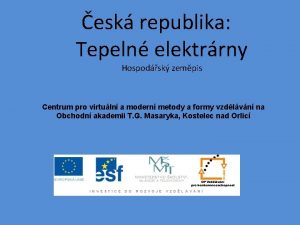 esk republika Tepeln elektrrny Hospodsk zempis Centrum pro