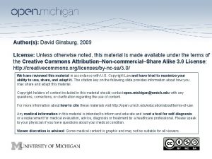 Authors David Ginsburg 2009 License Unless otherwise noted