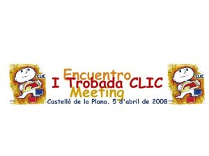Trobada encuentro meeting Clic 2008 Activitats de vocabulari