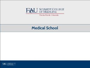 Medical School Medical Schools in Florida Florida Atlantic