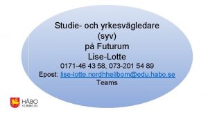 Studie och yrkesvgledare syv p Futurum LiseLotte 0171