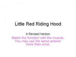 A revised version of little red riding hood
