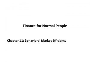 Finance for Normal People Chapter 11 Behavioral Market
