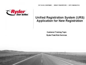 Unified Registration System URS Application for New Registration