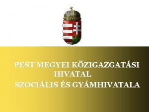 PEST MEGYEI KZIGAZGATSI HIVATAL SZOCILIS S GYMHIVATALA Bagoly