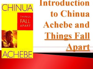 Chinua achebe introduction