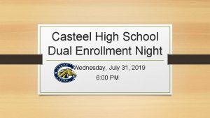 Casteel dual enrollment