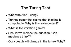 The Turing Test Who was Alan Turing Turings