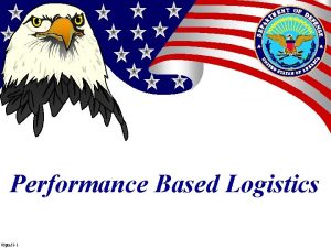 Performance Based Logistics 03 pm 52 1 PerformanceBased