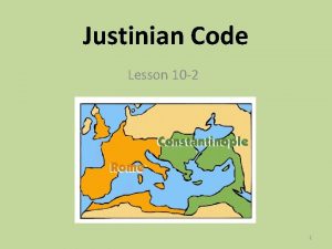 Justinian Code Lesson 10 2 1 Justinian Looks