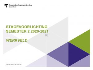 STAGEVOORLICHTING SEMESTER 2 2020 2021 WERKVELD 1 INHOUD