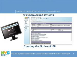 Special Education Student Information System Project SESIS BROWN