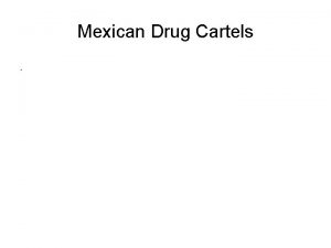 Mexican Drug Cartels Mexican Drug Cartel Territories as
