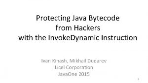 Protecting Java Bytecode from Hackers with the Invoke
