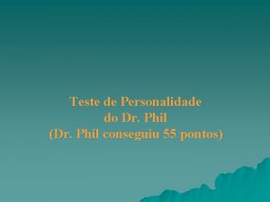 Teste de Personalidade do Dr Phil Dr Phil