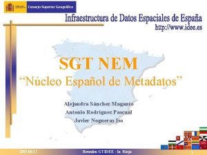 Consejo Superior Geogrfico SGT NEM Ncleo Espaol de