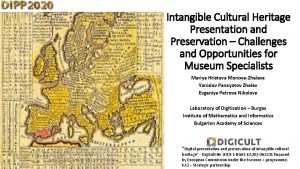 Intangible Cultural Heritage Presentation and Preservation Challenges and