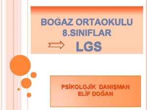 BOAZ ORTAOKULU 8 SINIFLAR LGS PSKOLOJK DANIMAN ELF