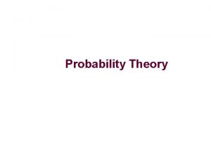 Probability Theory Probability Experiment Outcome Event Defined PROBABILITY
