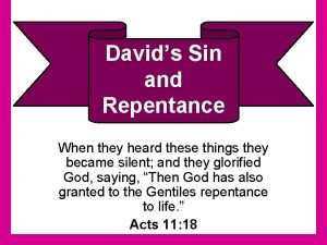Davids Sin and Repentance When they heard these