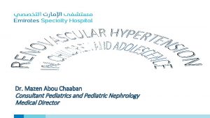 Dr Mazen Abou Chaaban Consultant Pediatrics and Pediatric