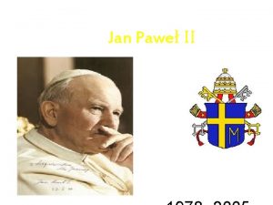 Jan Pawe II Karol Wojtya Karol Jzef Wojtya