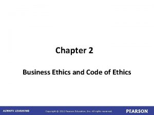Chapter 2 Business Ethics and Code of Ethics
