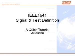 WWW RACALINSTRUMENTSGROUP CO UK IEEE 1641 Signal Test