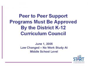 Peer to Peer Support Programs Must Be Approved