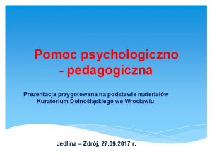 Pomoc psychologiczno-pedagogiczna prezentacja
