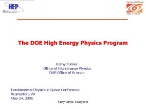 Department of Energy Office of Science The DOE