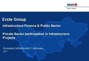 Erste Group Infrastructure Finance Public Sector Private Sector