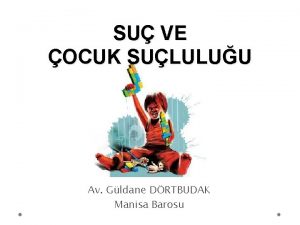 SU VE OCUK SULULUU Av Gldane DRTBUDAK Manisa