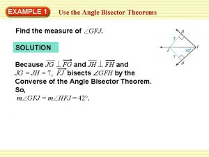 WarmUp 1 Exercises EXAMPLE Use the Angle Bisector