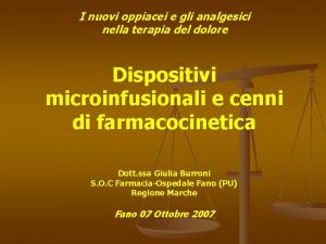 I nuovi oppiacei e gli analgesici nella terapia