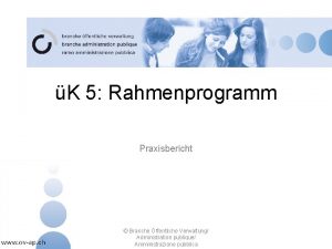 K 5 Rahmenprogramm Praxisbericht Branche ffentliche Verwaltung Administration