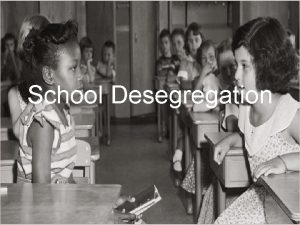 School Desegregation Brown v Board of Education 1954