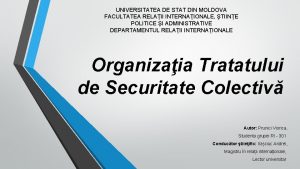 UNIVERSITATEA DE STAT DIN MOLDOVA FACULTATEA RELAII INTERNAIONALE