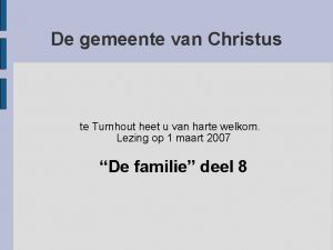 De gemeente van Christus te Turnhout heet u