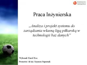 Praca Inynierska Analiza i projekt systemu do zarzdzania