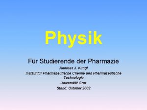 Physik Fr Studierende der Pharmazie Andreas J Kungl