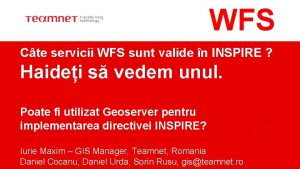 WFS Cte servicii WFS sunt valide n INSPIRE